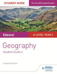 Title: Edexcel AS/A-level Geography Student Guide: Geographical skills; Fieldwork; Synoptic skills, Author: Cameron Dunn