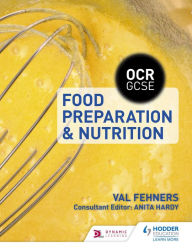 Title: OCR GCSE Food Preparation and Nutrition, Author: Val Fehners