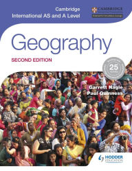 Title: Cambridge International AS and A Level Geography second edition, Author: Garrett Nagle