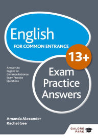 Title: English for Common Entrance at 13+ Exam Practice Answers, Author: Amanda Alexander