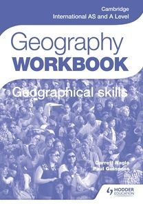 Cambridge International AS and A Level Geography Skills Workbook
