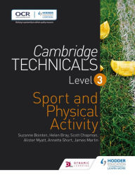 Title: Cambridge Technicals Level 3 Sport and Physical Activity, Author: Helen Bray