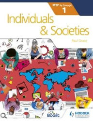 Title: Individuals and Societies for the IB MYP 1: by Concept, Author: Paul Grace