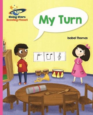 Reading Planet - My Turn - Pink B: Galaxy