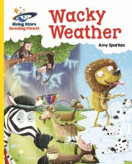 Title: Wacky Weather - Yellow: Galaxy (Rising Stars Reading Planet), Author: Amy Sparkes