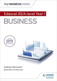 Title: My Revision Notes: Edexcel AS Business, Author: Andrew Hammond