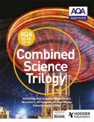 Title: AQA GCSE (9-1) Combined Science Trilogy Student Book, Author: Nick Dixon