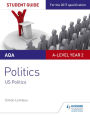 AQA A-level Politics Student Guide 4: Government and Politics of the USA and Comparative Politics