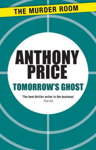 Title: Tomorrow's Ghost, Author: Anthony Price