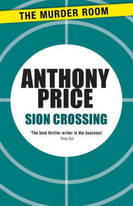 Title: Sion Crossing, Author: Anthony Price