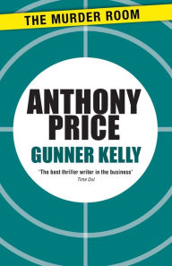 Title: Gunner Kelly, Author: Anthony Price