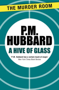 Title: A Hive of Glass, Author: P. M. Hubbard