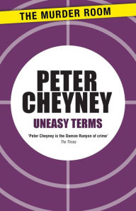 Title: Uneasy Terms, Author: Peter Cheyney