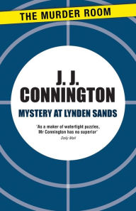 Title: Mystery at Lynden Sands, Author: J. J. Connington