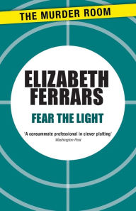 Title: Fear the Light, Author: Elizabeth Ferrars