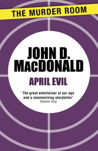 Title: April Evil, Author: John D. MacDonald