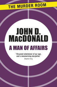Title: A Man of Affairs, Author: John D. MacDonald