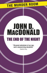 Title: The End of the Night, Author: John D. MacDonald
