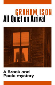 Title: All Quiet on Arrival, Author: Graham Ison