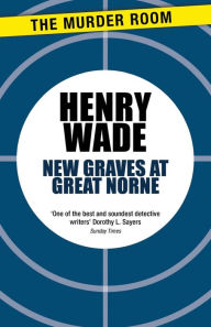 Title: New Graves at Great Norne, Author: Henry Wade