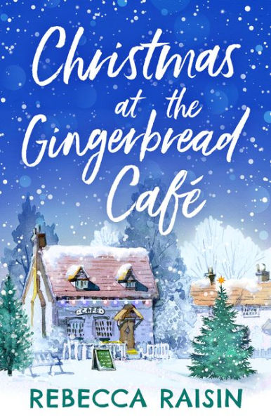 Christmas At The Gingerbread Café (The Gingerbread Café, Book 1)