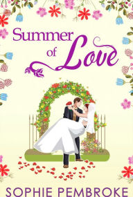 Title: Summer Of Love (The Love Trilogy, Book 3), Author: Sophie Pembroke