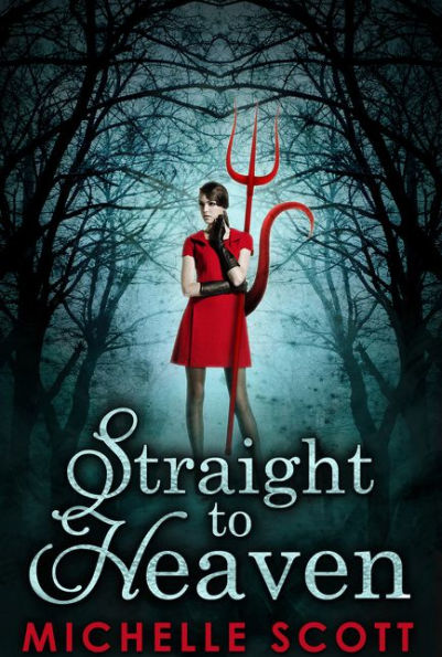 Straight To Heaven (Lilith Straight series, Book 2)