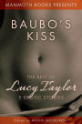 Mammoth Books Presents Baubo's Kiss: The Best of Lucy Taylor 5 Erotic Stories