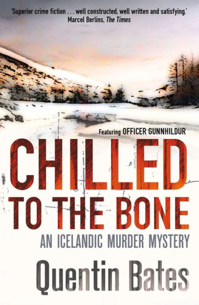 Chilled to the Bone: An Icelandic thriller that will grip you until the final page