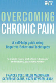 Title: Overcoming Chronic Pain: A Books on Prescription Title, Author: Frances Cole