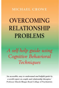 Title: Overcoming Relationship Problems: A Books on Prescription Title, Author: Michael Crowe