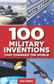 Title: 100 Military Inventions that Changed the World, Author: Philip Russell