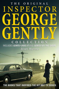 Title: The Original Inspector George Gently Collection, Author: Alan Hunter