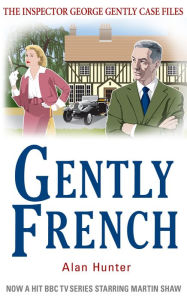 Title: Gently French, Author: Alan Hunter