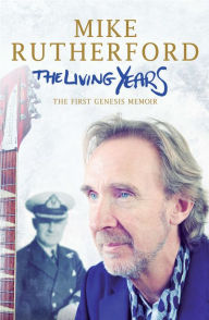 Title: The Living Years, Author: Mike Rutherford