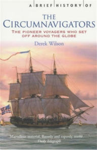 Title: A Brief History of Circumnavigators, Author: Derek Wilson