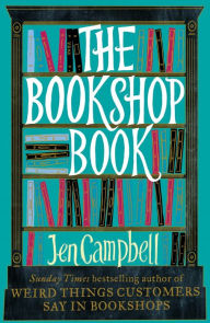 Title: The Bookshop Book, Author: Jen Campbell