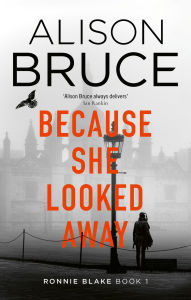 Free audio books zip download Because She Looked Away RTF CHM by Alison Bruce
