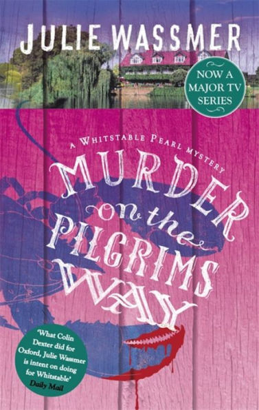 Murder on the Pilgrims Way: Now a major TV series, Whitstable Pearl, starring Kerry Godliman