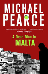 Title: A Dead Man in Malta, Author: Michael Pearce