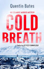 Cold Breath: An Icelandic thriller that will grip you until the final page