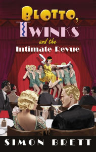 Title: Blotto, Twinks and the Intimate Revue, Author: Simon Brett