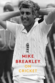 Title: On Cricket, Author: Mike Brearley