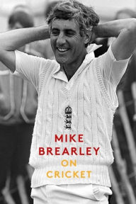 Title: On Cricket, Author: Mike Brearley