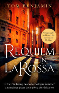 Title: Requiem in La Rossa: A gripping crime thriller, Author: Tom Benjamin