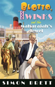 Download free ebooks pda Blotto, Twinks and the Maharajah's Jewel by Simon Brett 9781472133915