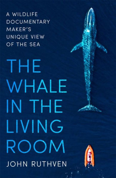 the Whale Living Room: A Wildlife Documentary Maker's Unique View of Sea