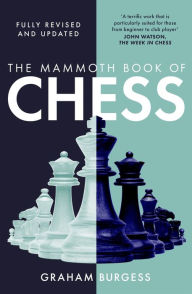 Title: The Mammoth Book of Chess, Author: Graham Burgess