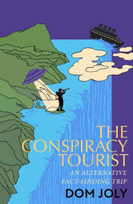 Ebook download epub free The Conspiracy Tourist iBook RTF DJVU by Dom Joly