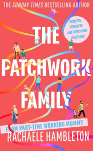 Title: The Patchwork Family, Author: Rachaele Hambleton